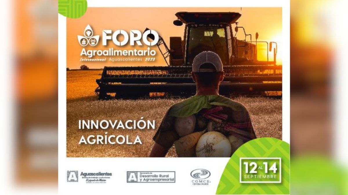 Aguascalientes será sede del Primer Foro Agroalimentario Internacional