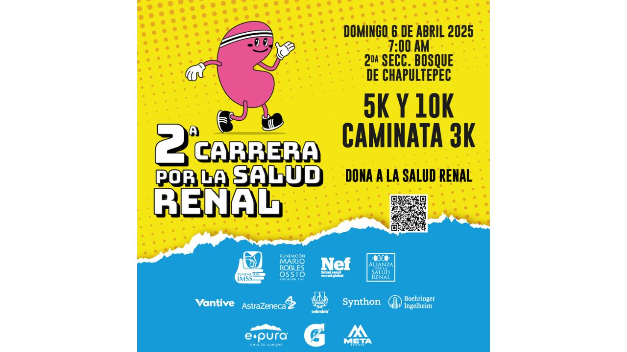 La Fundación Mario Robles Ossio, Alianza por la Salud Renal y Fundación IMSS invitan a la 2da. Carrera por la Salud Renal 2025 en CDMX.