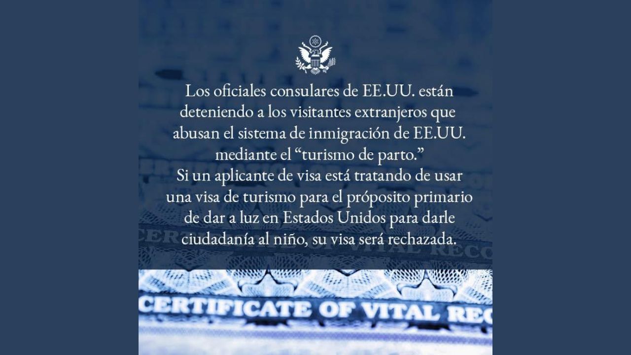 La Embajada de EU en México informó que cancelará y rechazará solicitudes de visas a extranjeros que practiquen el "turismo de parto". 