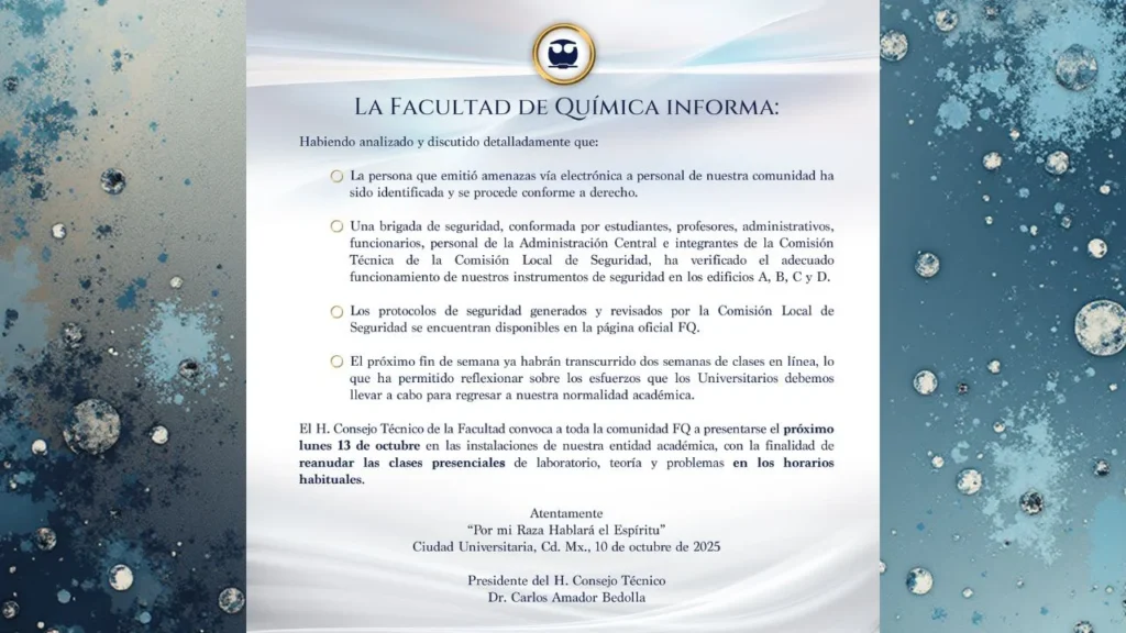 La Facultad de Química UNAM comunicó que tras escuchar a los estudiantes, se cancela el regreso a clases presenciales y seguirán en línea.