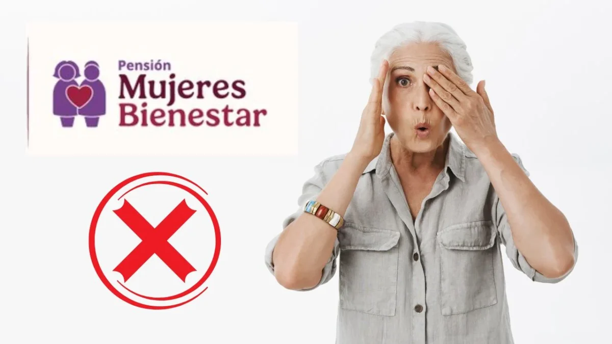 Conoce por qué causas se puede perder el apoyo económico de la Pensión Mujeres Bienestar, para que no te la quiten y la disfrutes este 2026.