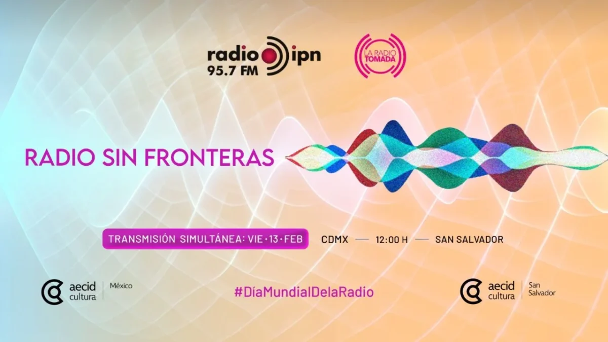 La AECID, a través de sus Centros Culturales en México y El Salvador, organiza una emisión conjunta con IPN Radio que reunirá a profesionales de la radio.