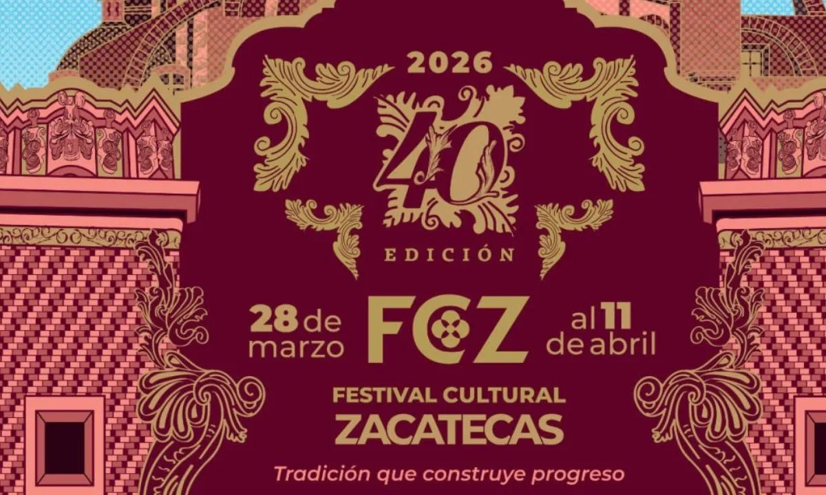 40 Festival Cultural Zacatecas reúne a artistas de talla mundial, checa la cartelera