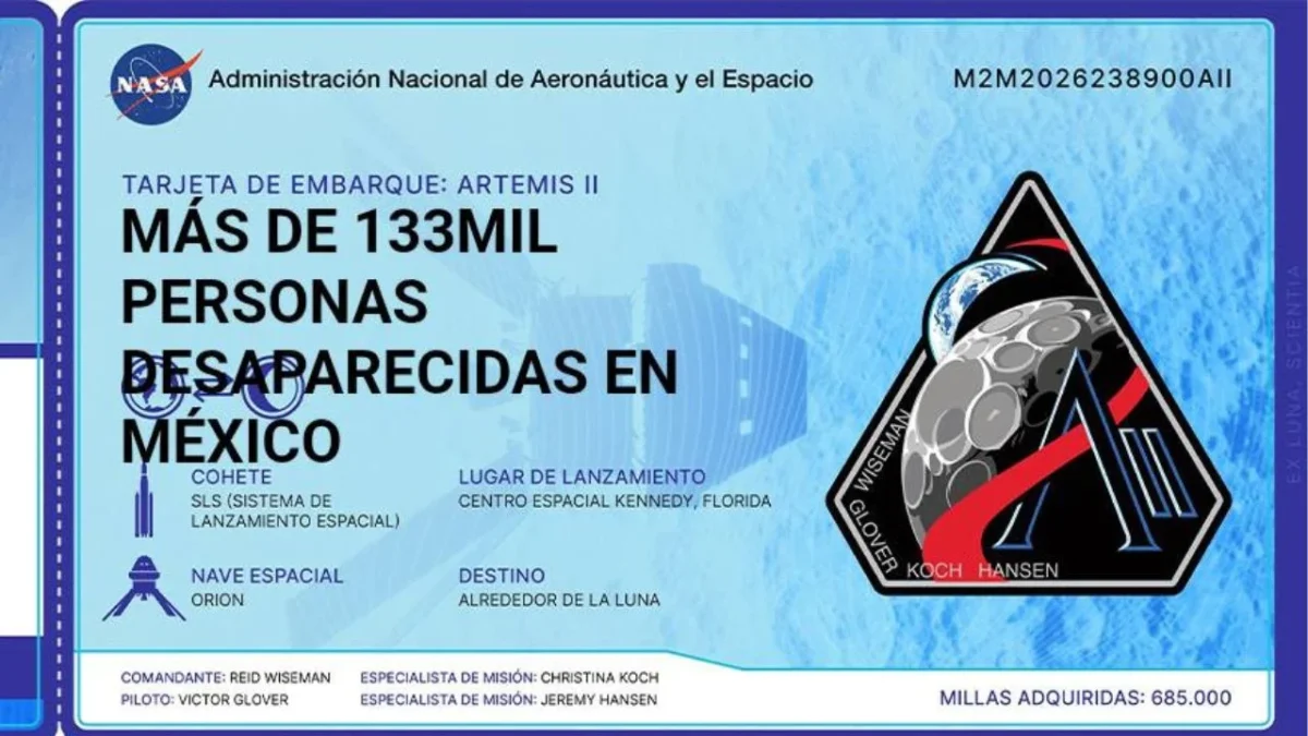 Más de 50 ‘Tarjetas de Embarque’ con nombres de desaparecidos en México, vuelan a la Luna en la misión Artemis 2.
