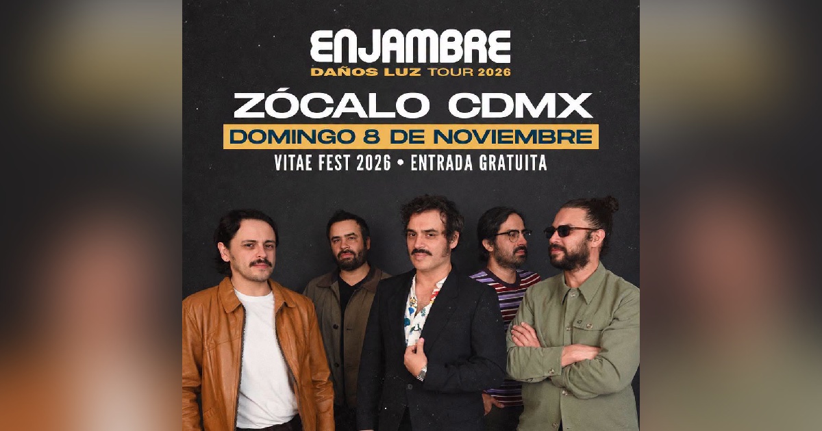 Enjambre Zócalo concierto gratis
